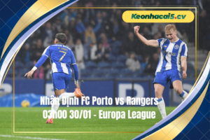 Đội hình dự kiến trước trận FC Porto vs Rangers